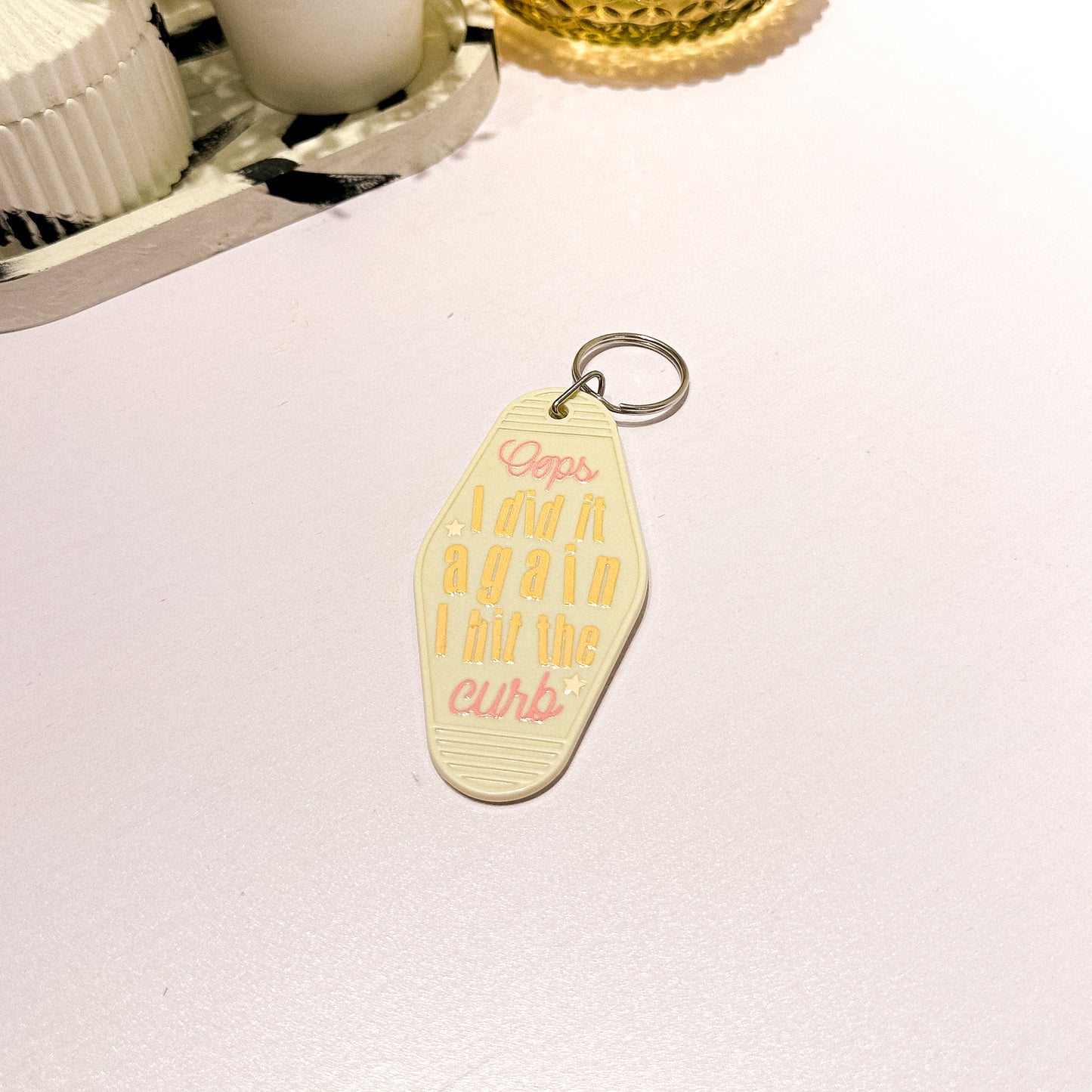 Oops I Did It Again Keychain