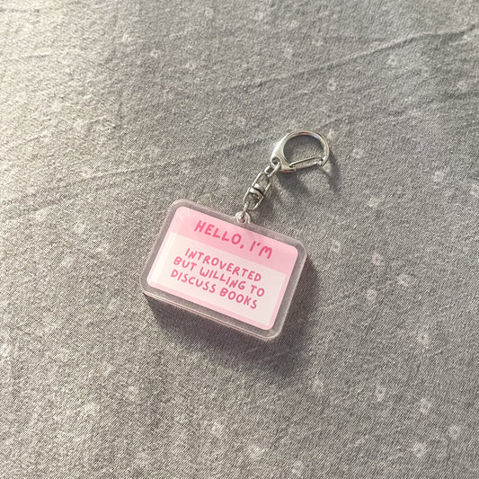 Hello, I'm Introverted But Willing To Discuss Books Keychain