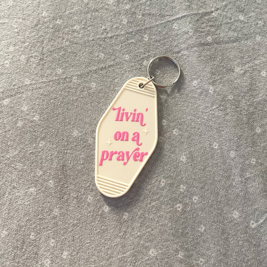 Livin' On A Prayer Keychain