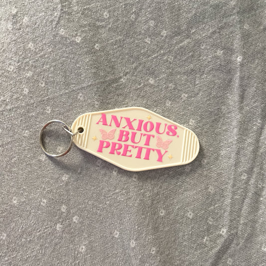 Anxious But Pretty Keychain